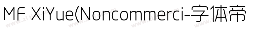 MF XiYue(Noncommerci字体转换